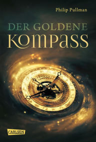 Title: Der goldene Kompass (The Golden Compass), Author: Philip Pullman