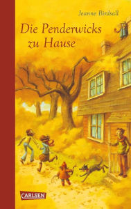 Title: Die Penderwicks zu Hause (Die Penderwicks 2), Author: Jeanne Birdsall
