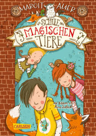 Title: Die Schule der magischen Tiere 1: Die Schule der magischen Tiere, Author: Margit Auer