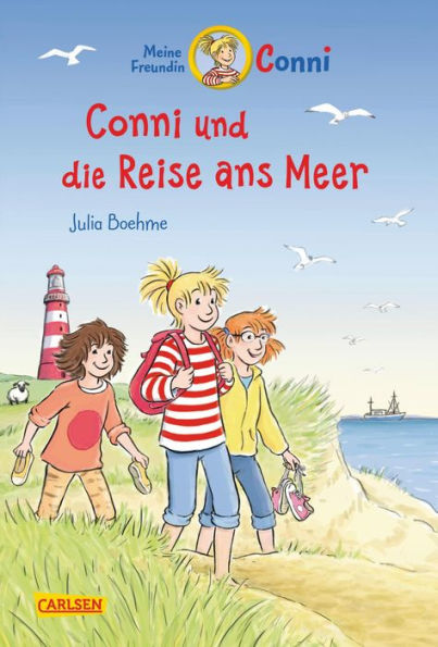 Conni Erzählbände 33: Conni und die Reise ans Meer: Ein Kinderbuch ab 7 Jahren für Leseanfänger*innen mit vielen tollen Bildern