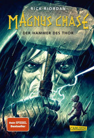 Title: Magnus Chase 2: Der Hammer des Thor: Mit Loki die Welt retten? Lustiges Fantasy-Abenteuer ab 12 Jahren über nordische Mythen und einen (fast) normalen Typen, Author: Rick Riordan