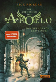 Title: Das brennende Labyrinth: Die Abenteuer des Apollo 3, Author: Rick Riordan