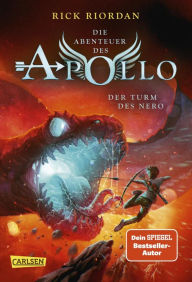Title: Der Turm des Nero: Die Abenteuer des Apollo 5, Author: Rick Riordan