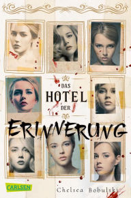 Title: Das Hotel der Erinnerung: Ein spannender Mystery-Thriller mit prickelnder Romantik!, Author: Chelsea Bobulski