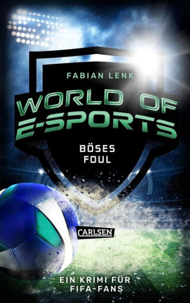 World of E-Sports: Böses Foul: Ein Krimi für FIFA-Fans