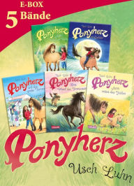 Title: Ponyherz: Band 1-5 der beliebten Pferde-Abenteuer-Serie im Sammelband!, Author: Usch Luhn