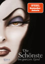Disney Villains 1: Die Schönste im ganzen Land: Das Märchen von Schneewittchen und der bösen Königin Dark Fantasy-Buchreihe über die wahren Geschichten der Disney Bösewichte