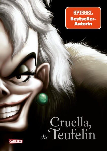 Disney Villains 7: Cruella, die Teufelin: Die Geschichte der Bösewichtin aus 