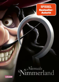 Title: Disney Villains 9: Niemals Nimmerland: Die Geschichte von Käpt'n Hook aus 