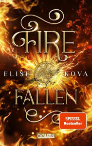 Title: Fire Fallen (Die Chroniken von Solaris 2): Epische Slow-Burn-Romantasy, Author: Elise Kova