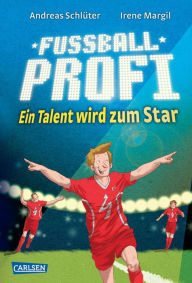 Title: Fußballprofi 3: Fußballprofi - Ein Talent wird zum Star, Author: Andreas Schlüter