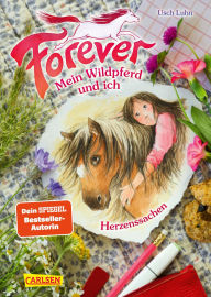 Title: Forever 2: Herzenssachen, Author: Franziska Harvey