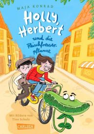 Title: Holly, Herbert und die Fleischfresserpflanze: Lustiges Krimi-Abenteuer ab 8 Jahren, Author: Maja Konrad