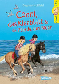 Title: Conni & Co 11: Conni, das Kleeblatt und die Pferde am Meer: Ein Buch über Freundschaft und Reiturlaub für Mädchen ab 10 Jahren, Author: Dagmar Hoßfeld
