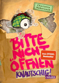 Title: Bitte nicht öffnen 9: Knautschig!: Wer hat mein Kuscheltier gesehen? Lustige Kinderbuch-Serie ab 8 Jahren über geheimnisvolle Päckchen und schrullige Monster, Author: Charlotte Habersack
