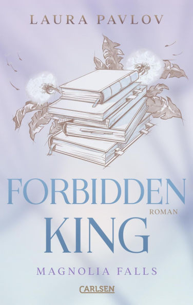 Magnolia Falls 3: Forbidden King: Brothers Best Friend Romance mit Found Family-Vibes