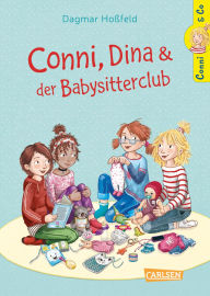 Title: Conni & Co 12: Conni, Dina und der Babysitterclub: Ein Kinderbuch über Freundschaft, kleine Geschwister und schwangere Mütter für Mädchen und Jungen ab 10 Jahren, Author: Dagmar Hoßfeld