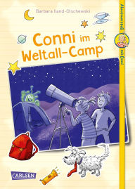 Title: Abenteuerspaß mit Conni 5: Conni im Weltall-Camp: Ein aufregendes Abenteuer im Ferienlager für Kinder ab 8, Author: Barbara Iland-Olschewski