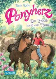 Title: Ponyherz 24: Ein Fohlen sucht eine Familie: Pferde-Abenteuer über ein Mädchen und sein geheimes Wildpferd für Mädchen ab 8, Author: Usch Luhn