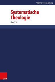 Title: Systematische Theologie: Band 3, Author: Wolfhart Pannenberg