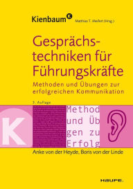 Title: Gesprächstechniken für Führungskräfte: Methoden und Übungen zur erfolgreichen Kommunikation, Author: Anke von der Heyde
