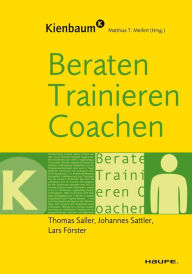 Title: Beraten, Trainieren, Coachen, Author: Thomas Saller