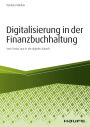 Digitalisierung in der Finanzbuchhaltung: Vom Status quo in die digitale Zukunft