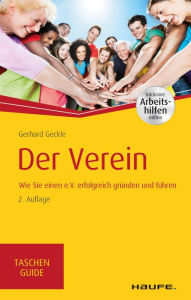 Title: Der Verein: Wie Sie einen e.V. erfolgreich gründen und führen, Author: Gerhard Geckle