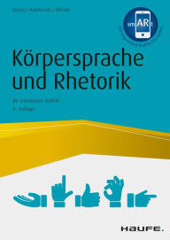 Title: Körpersprache und Rhetorik: Ihr souveräner Auftritt, Author: Tiziana Bruno