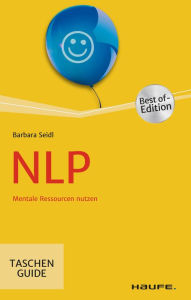 Title: NLP: Mentale Ressourcen nutzen, Author: Barbara Seidl