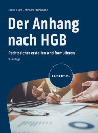 Title: Der Anhang nach HGB: Rechtssicher erstellen und formulieren, Author: Ulrike Eidel