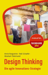 Title: Design Thinking: Die agile Innovations-Strategie, Author: Annie Kerguenne