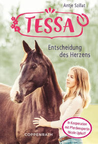 Title: Tessa (Band 1): Entscheidung des Herzens, Author: Antje Szillat