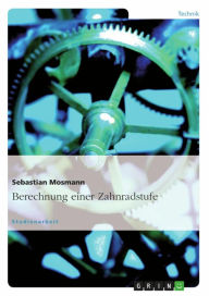 Title: Berechnung einer Zahnradstufe, Author: Sebastian Mosmann