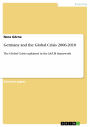 Germany and the Global Crisis 2006-2010: The Global Crisis explained in the AS/LM framework