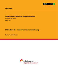 Title: Stilmittel der modernen Romanerzählung, Author: Julia Hetzel