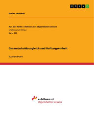 Title: Gesamtschuldausgleich und Haftungseinheit, Author: Stefan Jablonski