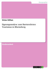 Title: Eignungsanalyse zum Barrierefreien Tourismus in Rheinsberg, Author: Victor Killian