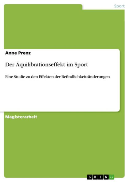 Der Äquilibrationseffekt im Sport: Eine Studie zu den Effekten der Befindlichkeitsänderungen