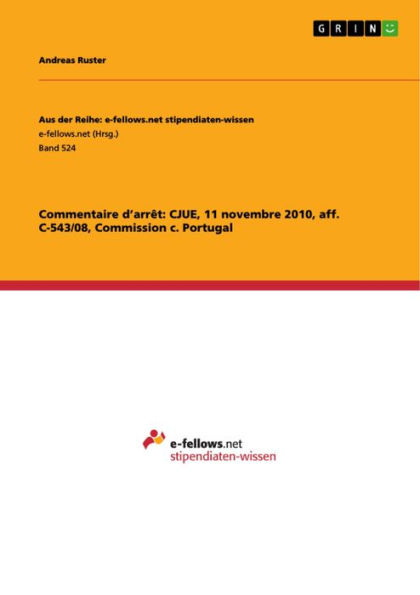 Commentaire d'arrêt: CJUE, 11 novembre 2010, aff. C-543/08, Commission c. Portugal