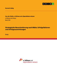 Title: Strategische Neuorientierung nach M&As: Erfolgsfaktoren und Erfolgsauswirkungen, Author: Konrad Liebig