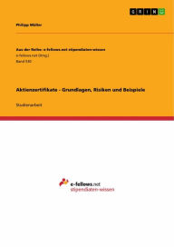 Title: Aktienzertifikate - Grundlagen, Risiken und Beispiele, Author: Philipp Müller