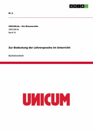 Title: Zur Bedeutung der Lehrersprache im Unterricht, Author: M. S.