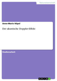 Title: Der akustische Doppler-Effekt, Author: Anne-Marie Höpel