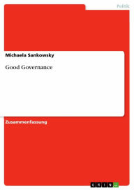 Title: Good Governance, Author: Michaela Sankowsky