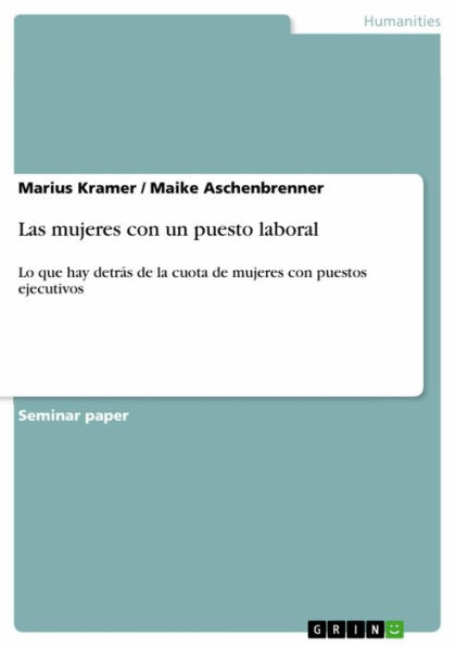 Las mujeres con un puesto laboral: Lo que hay detrás de la cuota de mujeres con puestos ejecutivos