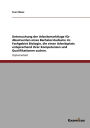 Untersuchung der Arbeitsmarktlage für Absolventen eines Bachelorstudiums im Fachgebiet Biologie, die einen Arbeitsplatz entsprechend ihrer Kompetenzen und Qualifikationen suchen.