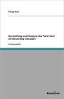 Darstellung und Analyse des Total Cost of Ownership-Ansatzes