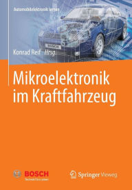 Title: Mikroelektronik im Kraftfahrzeug, Author: Konrad Reif