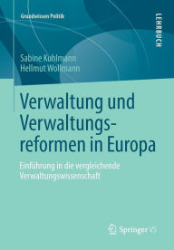 Title: Verwaltung und Verwaltungsreformen in Europa: Einfï¿½hrung in die vergleichende Verwaltungswissenschaft, Author: Sabine Kuhlmann